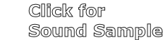 Click for       Sound Sample