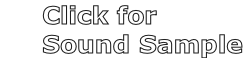 Click for       Sound Sample