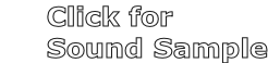 Click for       Sound Sample